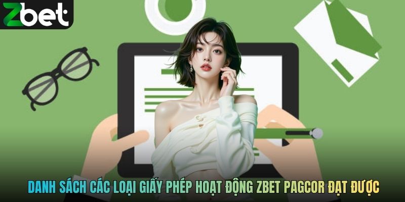 Danh sách các loại giấy phép hoạt động ZBET PAGCOR đạt được
