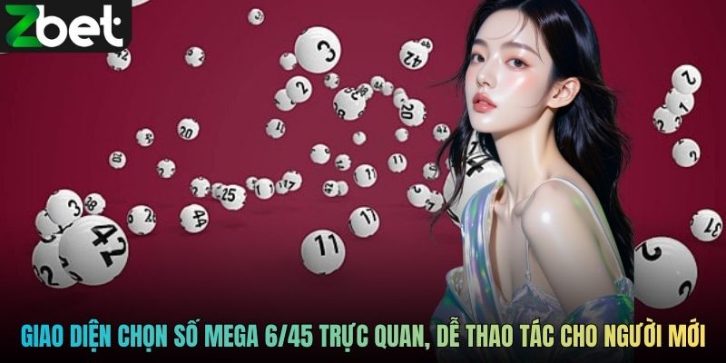 Giao diện chọn số Mega 6/45 trực quan, dễ thao tác cho người mới